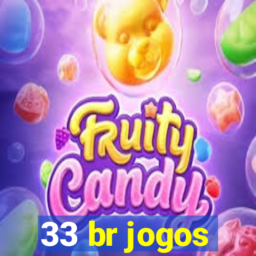 33 br jogos